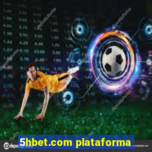 5hbet.com plataforma